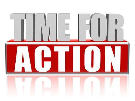 time for action text - 3d red and white letters and block, business concept