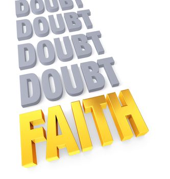 Row of plain, gray "DOUBT" ending in a bright gold "FAITH". Isolated on white.