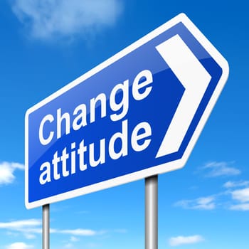 Illustration depicting a sign with a change attitude concept.