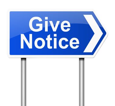 Illustration depicting a sign with a give notice concept.
