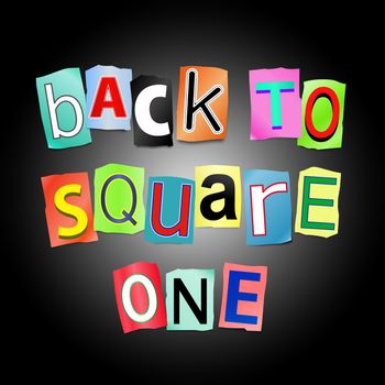 Illustration depicting cutout printed letters arranged to form the words back to square one.