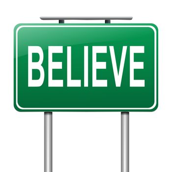 Illustration depicting a sign with a believe concept.
