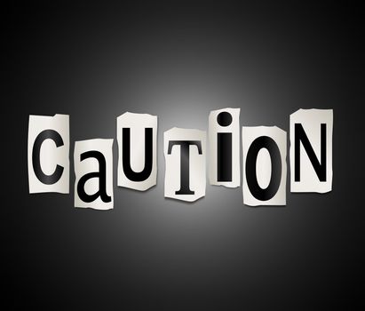 Illustration depicting cutout printed letters arranged to form the word caution.