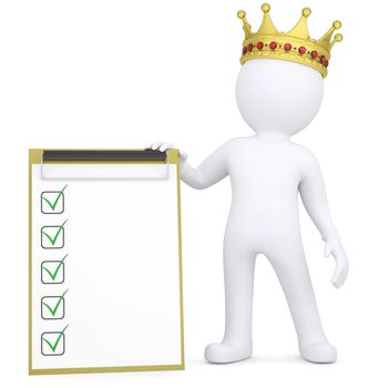 3d white man with a crown holding a checklist. Isolated render on a white background