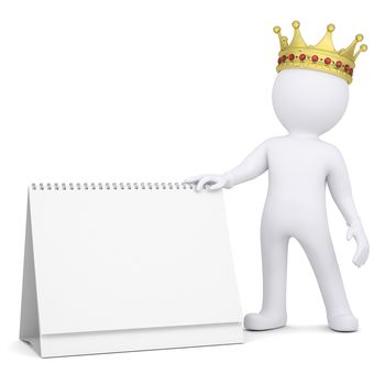 3d white man with a crown holding a desk calendar. Isolated render on a white background