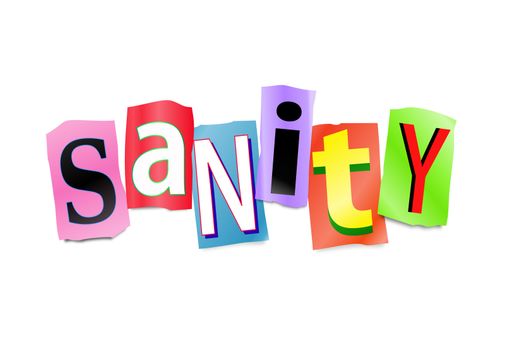 Illustration depicting a set of cut out printed letters arranged to form the word sanity.