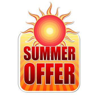 summer offer banner - text in yellow label with red sun and orange sunrays, business concept