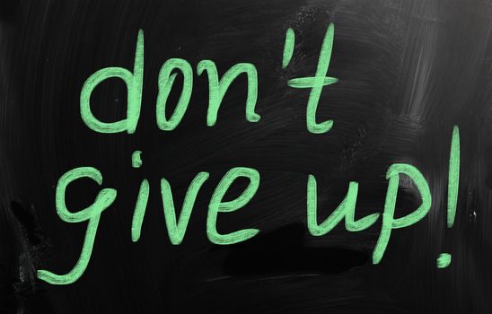 don't give up