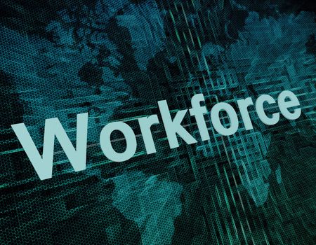 Job, work concept: word Workforce on digital world map screen