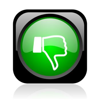 thumb down black and green square web glossy icon