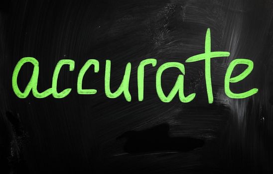 "Accurate" handwritten with white chalk on a blackboard