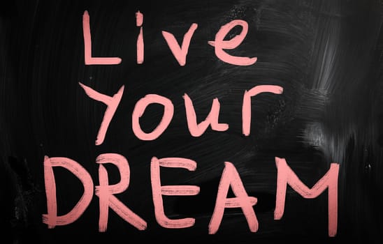 live your dream