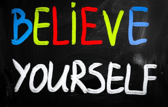 Believe yourself