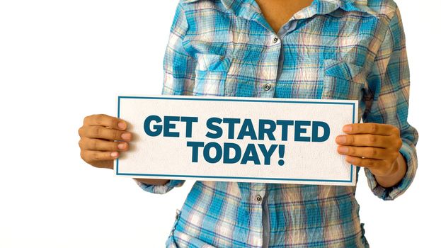 A woman holding a WGet Started Today sign.