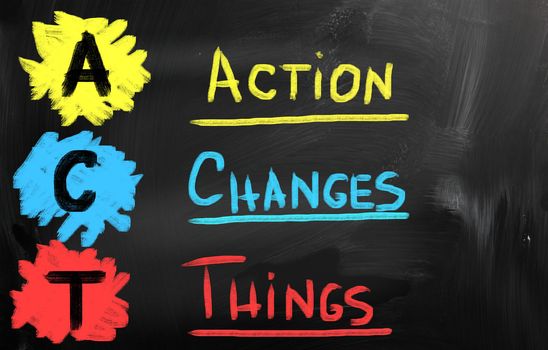 Action Changes Things