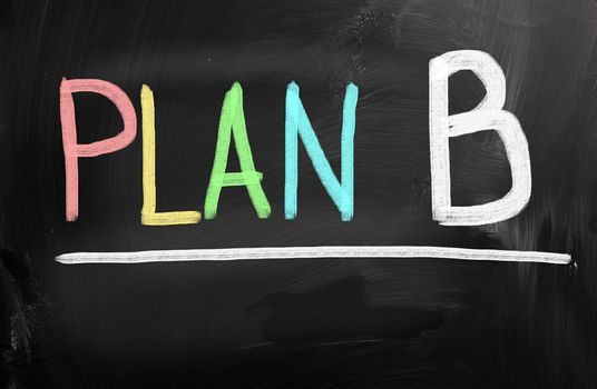 Plan B concept