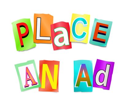 Illustration depicting a set of cut out letters formed to arrange the words place an ad.