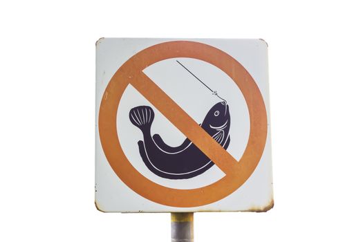 No Fishing Allowed! a sign by the waterfront