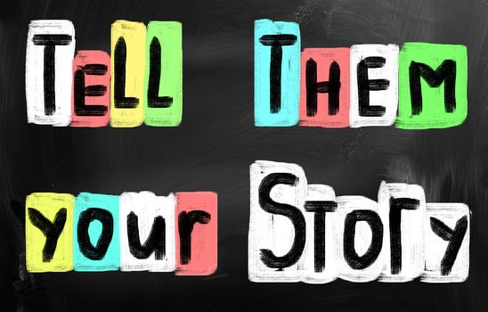 tell them your story