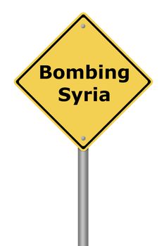 Yellow warning sign with the text Bombing Syria.