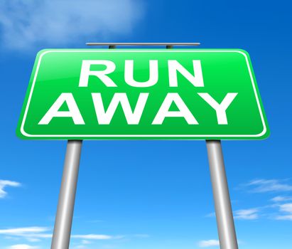 Illustration depicting a sign with a run away concept.