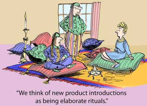 "We think of new product introductions as being elaborate rituals."