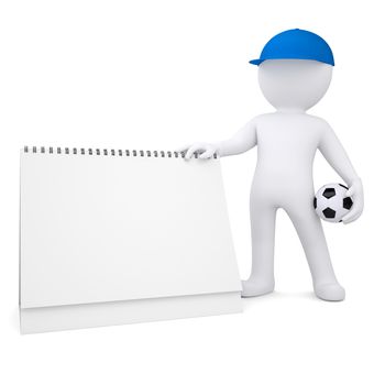 3d white man with soccer ball and desktop calendar. Isolated render on a white background