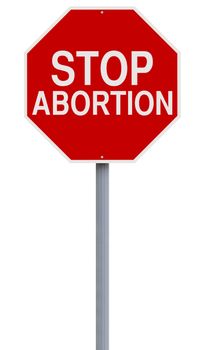 A conceptual stop sign on Abortion