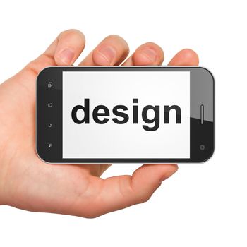 Marketing concept: hand holding smartphone with word Design on display. Mobile smart phone in hand on White background, 3d render