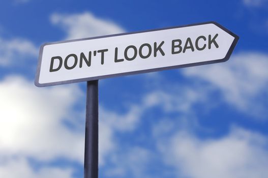 Don't look back motivational street sign 