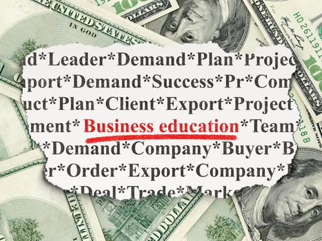 Education concept: torn newspaper with words Business Education on Money background, 3d render