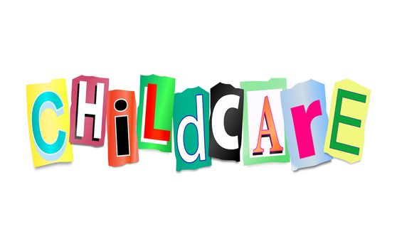 Illustration depicting cutout printed letters arranged to form the words childcare.