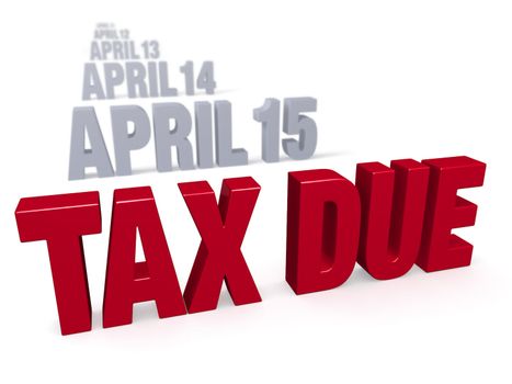Sharp focus on bold, red "TAX DUE" in front of a row of plain gray dates leading up to "APRIL 15" which fade into the distance. Isolated on white.