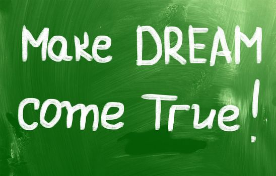 Make Dream Come True Concept