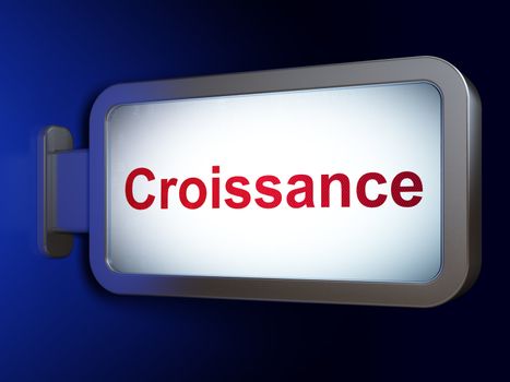 Finance concept: Croissance(french) on advertising billboard background, 3d render