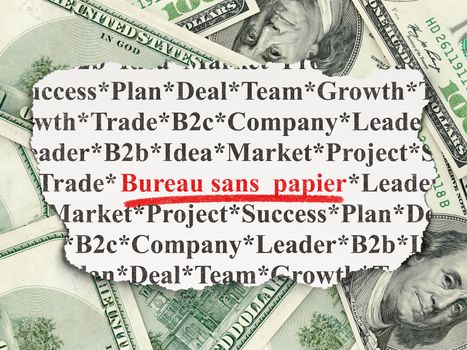 Finance concept: torn newspaper with words Bureau Sans papier(french) on Money background, 3d render