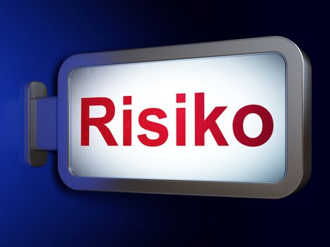 Finance concept: Risiko(german) on advertising billboard background, 3d render