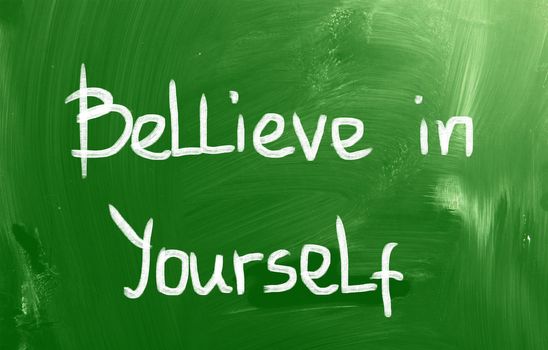 Believe In Yourself Concept