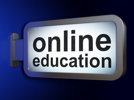 Education concept: Online Education on advertising billboard background, 3d render