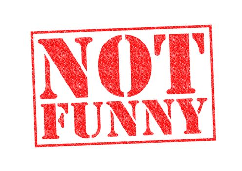 NOT FUNNY Rubber Stamp over a white background.
