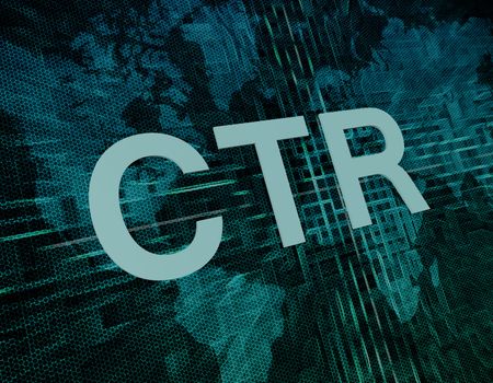 Words on digital world map concept: CTR