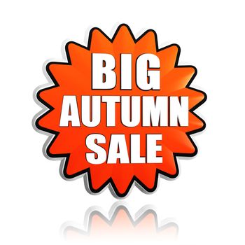 big autumn sale button - 3d orange star banner with white text, business concept