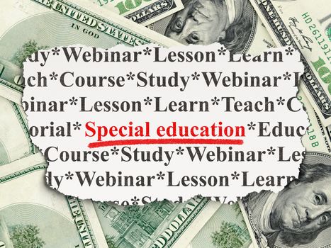 Education concept: torn newspaper with words Special Education on Money background, 3d render