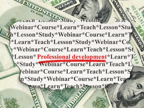 Education concept: torn newspaper with words Professional Development on Money background, 3d render