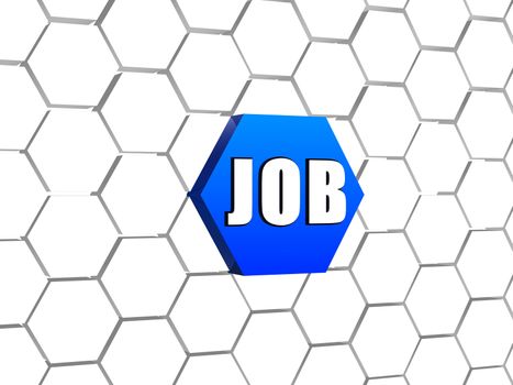 job - text on 3d blue hexagon button in cellular structure, business career concept word