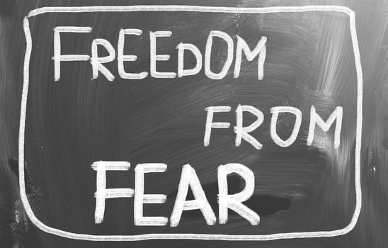 Freedom From Fear Concept