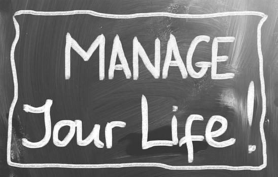 Manage Your Life Concept