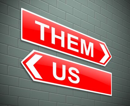 Illustration depicting a sign with a them and us concept.