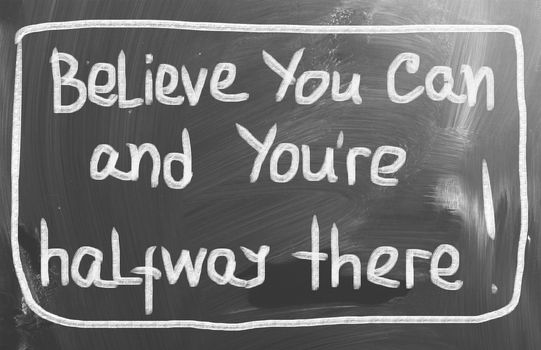 Belive You Can and You're Halfway There