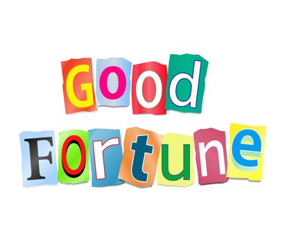 Illustration depicting a set of cut out printed letters formed to arrange the words good fortune.